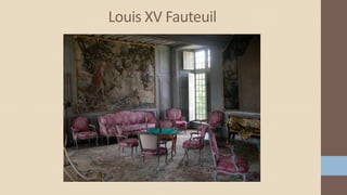 Louis XV Fauteuil
 