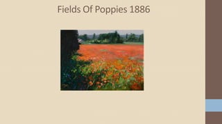 Fields Of Poppies 1886
 