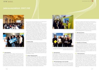 07/08          Jahresbericht
                 Science Park Graz
                                                                                                                                                                                                                                                                   Jahresrückblick 2007/08




Jahresrückblick 2007/08




                                                                               aus, die im Rahmen des Gründertages die von der Steiermärkischen                                                                                              Know-how zur Realisierung dieser geplanten Gründungsprojekte zu
                                                                               Bank gesponserten Hauptpreise überreicht bekamen.                                                                                                             finden. Dazu präsentierten sich an diesem Abend der Science Park
                                                                                  Auf Grund des enormen Erfolges ging der Science Park Graz                                                                                                  Graz, zwei Gründerprojekte und ein erfolgreicher Manager.
                                                                               Ideenwettbewerb an den Grazer Universitäten und Fachhochschulen                                                                                                   Am 23. April 2008 luden der Science Park Graz, die TU Graz und
                                                                               im Oktober 2007 in die 2. Runde. Unter der gleichen Zielsetzung wur-                                                                                          die Uni Graz gemeinsam zu der Veranstaltung „Idee x richtige Um-
                                                                               den über 70 Projekte eingereicht und bewertet. Die von der Fachjury                                                                                           setzung = Erfolg2“ ein. Angesprochen waren damit Physiker und Ma-
                                                                               prämierten Preisträger erwartete ein Preisgeld von insgesamt EUR                                                                                              thematiker im Rahmen von NAWI Graz. Die zahlreich erschienenen
                                                                               7.500,-. Weiters warteten ein exklusiver Workshop von Innolab des                                                                                             Besucher genossen ein bunt gemischtes Programm mit Vorträgen
                              Gründertag, Aula Technische Universität Graz     Campus02 und eine eigene Homepage, gesponsert von Innolab in                                                      Science Park Graz Informationsstand         zu den Themen Unternehmensgründung und Forschungsverwertung
                                                                               Zusammenarbeit mit der Wirtschaft Graz, auf die besten zehn Ideen.                                                                                            sowie die Erfolgsgeschichten von zwei Unternehmen.
                                                                                  Die Bilanz der Ideenwettbewerbe kann sich sehen lassen. Aus den
                                                                               3 Siegerprojekten der ersten Runde wurden 2 Projekte, darunter DI                                                                                                 SPG Zentrumskultur
                                                                               Dr. Karl Lohner mit der Idee einer neuen Waffe gegen multi-resistente                                                                                         Um die Kommunikation und den Austausch innerhalb der SPG Grün-
                                                                               Bakterien und Sepsis und das Projekt „Sensorsystem für Rinder“ von                                                                                            der und des Gründerzentrums zu fördern, wurde vierteljährlich ein
                                                                               Mario Fallast und DI Stefan Rosenkranz bereits im SPG aufgenom-                                                                                               Gründerfrühstück organisiert, bei dem über Aktivitäten des Zentrums
                                                                               men. Ihnen folgte DI Wolfgang Tietz mit dem Projekt Schlumosed, der                                                                                           und der einzelnen Gründungsprojekte berichtet wurde. Zusätzlich
                                                                               zu den Gewinnern der zweiten Runde zählte. Die Aufnahme im SPG                                                                                                findet einmal im Quartal in informellem Rahmen ein Gründer-Networ-
                                                                               Coaching-Programm und intensive Gespräche mit den Teilnehmern                                                                                                 king-Abend („Gründer-Stammtisch) statt, der zum Erfahrungsaus-
                                                                               sind weitere positive Ergebnisse der Ideenwettbewerbe.                                                                                                        tausch zwischen SPG Gründer und Alunmis beiträgt und von diesen
                                                                                                                                                                                                                                             mit großer Begeisterung angenommen wird.
                                                                                   Business Angel
                                                                               Der Science Park Graz hat in Kooperation mit dem build! Gründerzen-                                                                                               Newsletter und Homepage
                                                                               trum Kärnten und der i2 Börse der AWS die Business Angel Initiative                                                                                           Im Oktober 2006 ging die neu gestaltete Homepage des Science
                                                                               ins Leben gerufen mit dem Ziel, ein regionales Investoren- bzw. Men-                                                                                          Park Graz online. Der gemeinsam mit der Agentur Datendrang um-
                                                                               torennetzwerk für innovative Hightech-Start-Ups aufzubauen. Im Rah-                                                                                           gesetzte neue Webauftritt fokussierte ein übersichtliches Layout,
                                                                               men dieser Plattform wurden wachstumsstarke Jungunternehmen mit                                                                                               ein zielgruppengerichtetes Design und eine vereinfachte Navigation!
    Preisübergabe Ideenwettbewerb (v. l. n. r.): Mag. Dagmar Eigner-Stengg,    Business Angels zusammengeführt, die bereit sind, „smart money“               Jury Ideenwettbewerb (v.l.n.r.): DI Dr. Michael Terler, DI Christoph Adametz,   Über die Bereiche News, Veranstaltungen und Presse wird der User
   Dr. Ernst Rath, DI Stefan Rosenkranz, Mario Fallast, Dr. Kirsten Tangmann   (Kapital, Businesserfahrung, Kontakte) zu investieren. In regelmäßig      Mag. Dagmar Eigner-Stengg, Mag. Bernhard Weber, MMag. Andrea Waldhuber,             laufend mit aktuellen Informationen versorgt. Im April 2008 wurde
                                                                               stattfindenden Business-Angel-Meetings hatten ausgewählte und er-                                                 Mag. Markus Reiter, Beate Schirmbacher      ergänzend das Layout und das Design des Newsletters komplett
                                                                               folgreiche Unternehmer und Investoren die Möglichkeit, direkten Ein-                                                                                          überarbeitet und präsentiert sich nun für die mittlerweile 1500 Leser
                                                                               blick in die neuesten Entwicklungen aus dem SPG zu erhalten sowie                                                                                             dynamischer und übersichtlicher.
    Ideenwettbewerb                                                            einen Beitrag zum Erfolg von höchst innovativen akademischen Spin-          SPG Workshops
    Erstmals wurde im Oktober 2006 der Science Park Graz Ideen-                off Unternehmen zu leisten.                                             Der SPG initiierte eine eigene Workshop-Reihe für Gründer und Grün-                       5 Jahres Evaluierung
wettbewerb an den Grazer Universitäten und Fachhochschulen ge-                                                                                         dungsinteressierte. Als Referenten fungierten SPG Mitarbeiter sowie                   Am 8. und 9.Februar 2007 wurde der Science Park Graz von einer
startet. Ziel des Ideenwettbewerbs war es kreative, innovative Ge-                 Initiative: Manager gesucht!                                        externe Referenten. Es wurden Themen aufgegriffen, die sich aus                       internationalen externen Expertenjury und der FFG sorgfältig geprüft.
schäftsideen mit hohem Umsetzungspotential auszuzeichnen. Man                  Fast alle SPG Gründungsprojekte haben Bedarf an operativer Ma-          dem Feedback der Gründer ergeben haben und diese bei Ihrem Start                      Der Fokus bei dieser Zentrumsprüfung lag auf Anzahl und Qualität
wollte mit diesem Wettbewerb aber nicht nur eine optimale Möglich-             nagementunterstützung. Der SPG wurde dieser wachsenden Anfor-           ins Unternehmertum unterstützen sollen. Die Themenschwerpunkte                        der Gründerprojekte und den schon gegründeten Firmen. Insgesamt
keit bieten, den Wert der Ideen zu veranschaulichen, sondern auch              derung gerecht und fungierte als Mittler zwischen Business Exper-       der SPG-Workshops waren etwa Patentrecht, Verhandlungstechnik,                        kamen die Evaluatoren auf ein äußerst positives Ergebnis: Die Ziel-
Chancen in der Vermarktung und Verwertung aufzeigen. Studieren-                ten und Gründer. Mit der Initiative „Manager gesucht“ brachte der       Rhetorik, Marktanalyse, Verkaufstraining oder Projektmanagement.                      setzungen wurden gut erfüllt und die Gründerprojekte im Science
de, Professoren, wissenschaftliche Mitarbeiter und Absolventen aller           SPG medizinisch-, technisch- oder naturwissenschaftlich-orientierte                                                                                           Park Graz haben eine „ansprechende bis sehr hohe Qualität“ – das
Fachrichtungen waren aufgerufen, ihre kreativen Ideen für innovative           Unternehmensgründer mit Managern/Betriebswirten mit Erfahrung               SPG Veranstaltungen an der Universität                                            Zentrum ist zudem von einem unternehmerischen Spirit getragen.
Produkte, Verfahren oder Dienstleistungen beim Wettbewerb einzurei-            im Bereich Unternehmensaufbau und Vertriebsaufbau zusammen              Am 17. Jänner 2008 organisierte der Science Park Graz gemein-                         Die Zusammenarbeit mit den Hochschulen und Technologietransfer-
chen. Nach der offiziellen Abgabefrist konnte man sich über die sen-           und erweiterte so das Leistungsangebot in Richtung Management-          sam mit dem Alumni Verband der Uni Graz die Abendveranstaltung                        stellen wurde besonders gut bewertet. Die Weiterführung des Grün-
sationelle Teilnahme von 90 Personen freuen. Eine Jury mit Vertretern          leistungen. Mehr als 20 Manager befinden sich bereits im „Manager-      „Idee such Manager“. Ziel war es für die innovativen, technologie-                    derzentrums für weitere fünf Jahre wurde empfohlen, nicht zuletzt
aus Wirtschaft, Universität und Presse wählte die drei besten Projekte         Pool“ und 3 Manager konnten erfolgreich vermittelt werden.              orientierten Geschäftsideen im SPG, Personen mit wirtschaftlichem                     weil der Science Park Graz mittlerweile als „Qualitätsmarke“ ange-
                                                                                                                                                                                                                                             sehen wird.


          36                                                                                                                                                                                                                                                                                        37
 