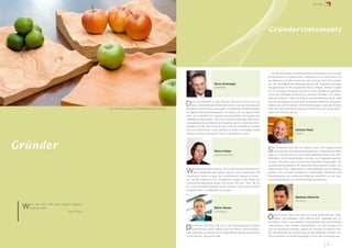 07        Jahresbericht
          Science Park Graz
                                                                                                                                                                                                                                           Gründer




                                                                                                                                                                                                 Gründerstatements




                                                                                                                                                                                                    Als die Hürde des Aufnahmeverfahrens überwunden war, wurden
                                                                                                                                                                                                 wir finanziell und mit Infrastruktur unterstützt und konnten enorm von
                                                                                                                                                                                                 der Beratung und dem Know-how des Science Park Graz profitie-
                                                                                                                                                 Mario Schwaiger                                 ren. Die vierteljährlichen Meetings dienten der ungemein wichtigen
                                                                                                                                                 SPINTOWER                                       Erfolgskontrolle in der turbulenten Start-up-Phase. Weiters wurden
                                                                                                                                                                                                 wir mit Trainings, PR-Arbeit und Rat in vielen Situationen gefördert.
                                                                                                                                                                                                 Durch den ständigen Austausch mit anderen Gründern, die vielfach
                                                                                                                                                                                                 ähnliche Probleme, Ziele und ähnlich große Ambitionen hatten, stellt



                                                             Foto SPG Gründerprojekt FLUIDFORMS (Fluid-Earth Schale)
                                                                                                                       D    urch die Aufnahme in den Science Park Graz konnten wir uns
                                                                                                                            einen entscheidenden Startvorteil sichern, der weit über eine rein
                                                                                                                       finanzielle Unterstützung hinausgeht. Kompetente Ansprechpartner
                                                                                                                                                                                                 das Gründungszentrum einen sehr fruchtbaren Boden für Jungunter-
                                                                                                                                                                                                 nehmer dar und wir können mit Sicherheit sagen, dass der Science
                                                                                                                                                                                                 Park Graz die Entwicklung unseres Unternemens sehr positiv beein-
                                                                                                                       für jegliche Anlaufschwierigkeiten, mit denen ein neu gegründetes         flusst und beschleunigt hat.
            Zwischenblatt mit Foto: Gründerprojekte                                                                    Start-up zu kämpfen hat, beraten partnerschaftlich und präzise. Das
                                                                                                                       vielfältige Zusatzangebot, das von Coaching-Leistungen über Semi-
                                                                                                                       narangebote bis zum Mentoring-Programm reicht, rundet das Grün-
                                                                                                                       derpaket ab. Mit dem Science Park Graz als verlässlicher Partner
                                                                                                                       sind wir zuversichtlich, unser Vorhaben zu einem nachhaltigen Erfolg                                Günther Riedl
                                                                                                                       führen zu können. Herzlichen Dank an das gesamte Team!                                              RYachts




Gründer                                                                                                                                          Mario Fallast                                   S   eit November 2007 bin ich offiziell in den SPG aufgenommen
                                                                                                                                                                                                     und nutze die vorhandene Büroinfrastruktur. Besonders profitiert
                                                                                                                                                 product-innovation                              habe ich in dieser Zeit von den guten Medienkontakten der SPG-
                                                                                                                                                                                                 Mitarbeiter, die mir einige Artikel in Wochen- und Tageszeitungen be-
                                                                                                                                                                                                 scherten. Natürlich waren und sind die finanziellen Förderungen eine
                                                                                                                                                                                                 wichtige Stütze, gerade in der Startphase eines solchen Projekts. Die

                                                                                                                       W      ir haben die Unterstützung, die uns der Science Park Graz und
                                                                                                                              sein engagiertes Team geben können, stark unterschätzt. Die
                                                                                                                       Infrastruktur, sowie vor allem der unkomplizierte Zugang zu Antwor-
                                                                                                                                                                                                 Erfahrung der SPG - Mitarbeiter mit allen Belangen des Gründungs-
                                                                                                                                                                                                 wesens und ihre guten Kontakte zu Förderstellen, Verbänden und
                                                                                                                                                                                                 Persönlichkeiten der steirischen Wirtschaft erleichtern mir die Infor-
                                                                                                                       ten auf alle möglichen und unmöglichen Fragen in der Phase der            mationsbeschaffung und Kontaktherstellung wesentlich.
                                                                                                                       Unternehmensgründung sparen uns enorm viel Zeit - Zeit, die wir
                                                                                                                       für unsere wichtigste Aufgabe nützen können: unser erstes Produkt
                                                                                                                       möglichst rasch zur Marktreife zu bringen!

                                                                                                                                                                                                                           Matthias Rebernik
                                                                                                                                                                                                                           Blueshield


     W     enn eine Idee nicht zuerst absurd erscheint,
           taugt sie nichts
                                           Albert Einstein
                                                                                                                                                 Martin Moser
                                                                                                                                                 snowreporter


                                                                                                                                                                                                 O     hne Science Park Graz wäre ich heute wahrscheinlich Ange-
                                                                                                                                                                                                       stellter oder arbeitslos, man weiß es nicht. Jedenfalls gab mir
                                                                                                                                                                                                 der Science Park in der heikelsten Anfangsphase die entscheidende


                                                                                                                       D   er Science Park Graz
                                                                                                                           Unternehmens schon
                                                                                                                       plan schreiben zu müssen
                                                                                                                                                   war uns in der Gründungsphase unseres
                                                                                                                                                   alleine durch die Pflicht, einen Business-
                                                                                                                                                   und im Zuge dessen genaue Recherchen
                                                                                                                                                                                                 Unterstützung, mein Projekt voranzutreiben. Vor der Aufnahme ist
                                                                                                                                                                                                 man ein namenloser Erfinder, danach ein Gründer im Science Park.
                                                                                                                                                                                                 Ich habe jede Menge Unterstützung in allen Belangen erhalten. Na-
                                                                                                                       durchzuführen, eine große   Hilfe.                                        türlich wünsche ich meinen Nachfolgern noch mehr Unterstützung.


     16                                                                                                                                                                                                                                                  17
 