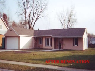 AFTER RENOVATION 
