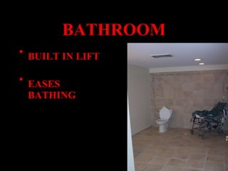 BATHROOM BUILT IN LIFT EASES BATHING 