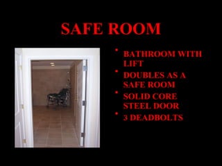 SAFE ROOM BATHROOM WITH LIFT DOUBLES AS A SAFE ROOM SOLID CORE STEEL DOOR 3 DEADBOLTS 
