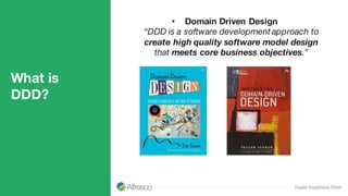 What is
DDD?
• Domain Driven Design
“DDD is a software development approach to
create high quality software model design
that meets core business objectives.”
 
