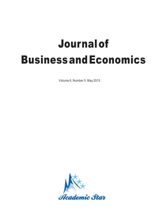 Journalof
BusinessandEconomics
Volume 6, Number 5, May 2015
 