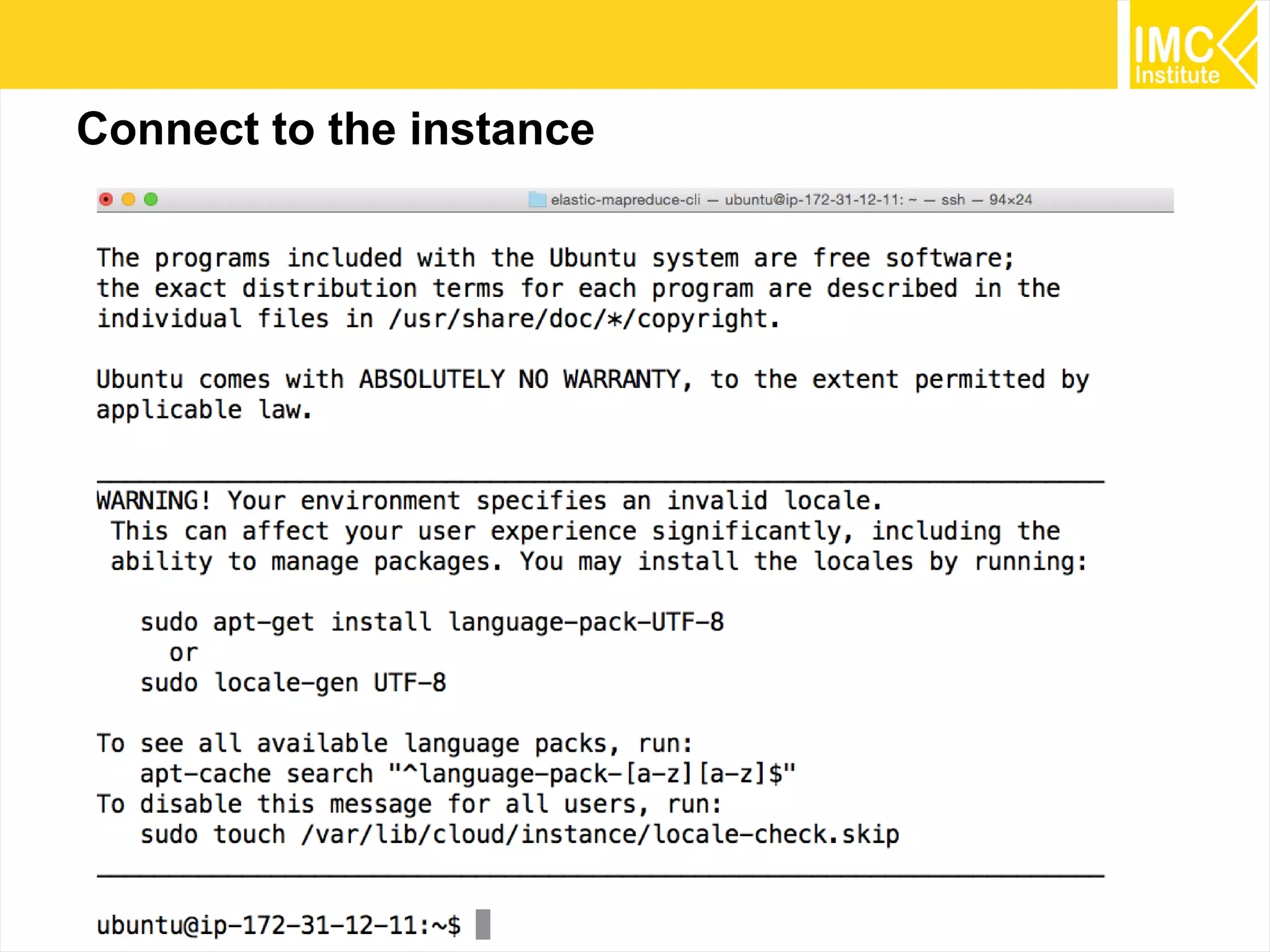 24
Connect to the instance
 