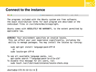 24
Connect to the instance
 