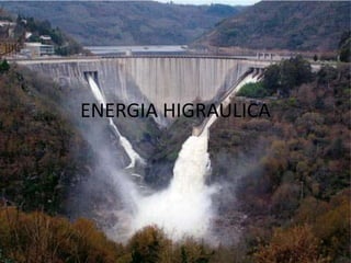 ENERGIA HIGRAULICA