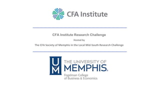 CFA Institute Research Challenge
Hosted by
The CFA Society of Memphis in the Local Mid-South Research Challenge
 