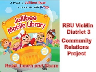 A Project of   Jollibee Iligan
      in coordination with
 