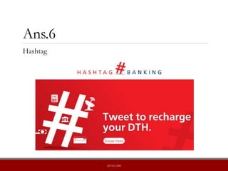 Ans.6
Hashtag
QUIZLABS
 