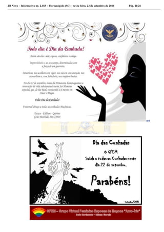 JB News – Informativo nr. 2.183 – Florianópolis (SC) – sexta-feira, 23 de setembro de 2016 Pág. 21/26
a terminar este ano bissexto
Hoje é o 267º dia do Calendário Gregoriano do a
no
Faltam 99 dias para terminar este ano bissexto
 