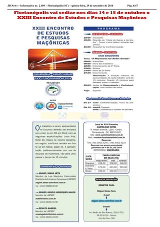 JB News – Informativo nr. 2.189 – Florianópolis (SC) – quinta-feira, 29 de setembro de 2016 Pág. 6/47
Florianópolis vai sediar nos dias 14 e 15 de outubro o
XXIII Encontro de Estudos e Pesquisas Maçônicas
 