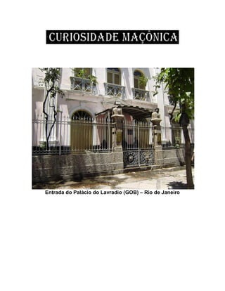 Entrada do Palácio do Lavradio (GOB) – Rio de Janeiro
 