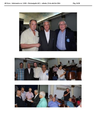 JB News – Informativo nr. 2.030 – Florianópolis (SC) – sábado, 23 de abril de 2016 Pág. 24/28
 