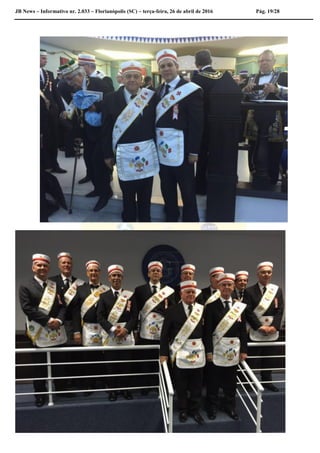 JB News – Informativo nr. 2.033 – Florianópolis (SC) – terça-feira, 26 de abril de 2016 Pág. 19/28
 