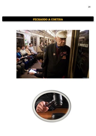 29
fechando a cortina
 