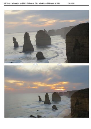 JB News – Informativo nr. 2.063 – Melbourne (Vic.) quinta-feira, 26 de maio de 2016 Pág. 36/40
 