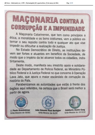 JB News – Informativo nr. 1.999 – Florianópolis (SC) quarta-feira, 23 de março de 2016 Pág. 31/35
 