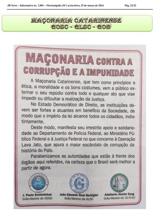JB News – Informativo nr. 2.001 – Florianópolis (SC) sexta-feira, 25 de março de 2016 Pág. 22/32
 