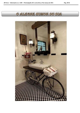 JB News – Informativo nr. 2.001 – Florianópolis (SC) sexta-feira, 25 de março de 2016 Pág. 30/32
 