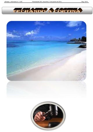 JB News – Informativo nr. 1.230 Florianópolis (SC), terça-feira, 14 de janeiro de 2014. Pág. 19/19
 