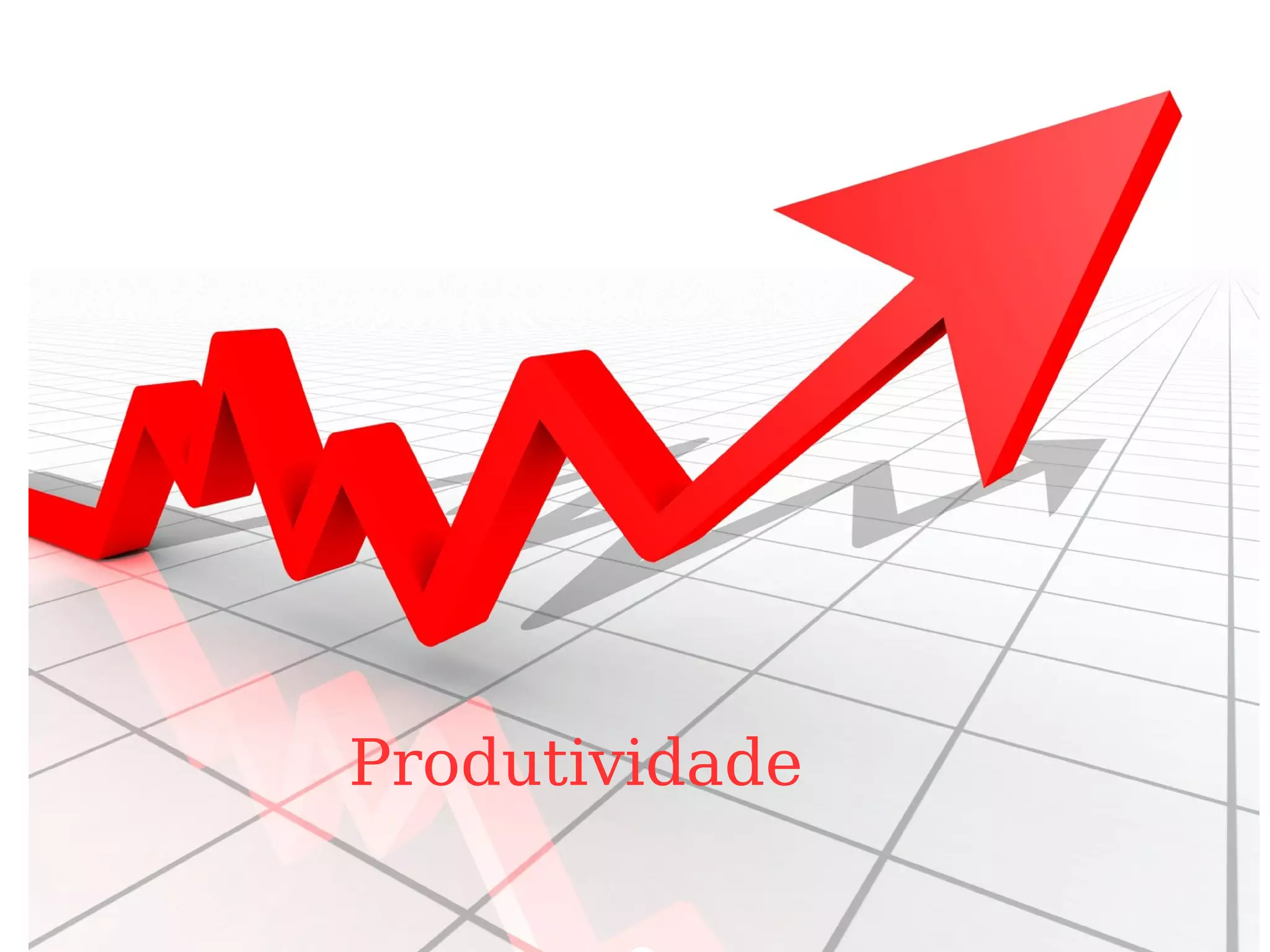 Produtividade

8
 