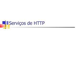 Serviços de HTTP 