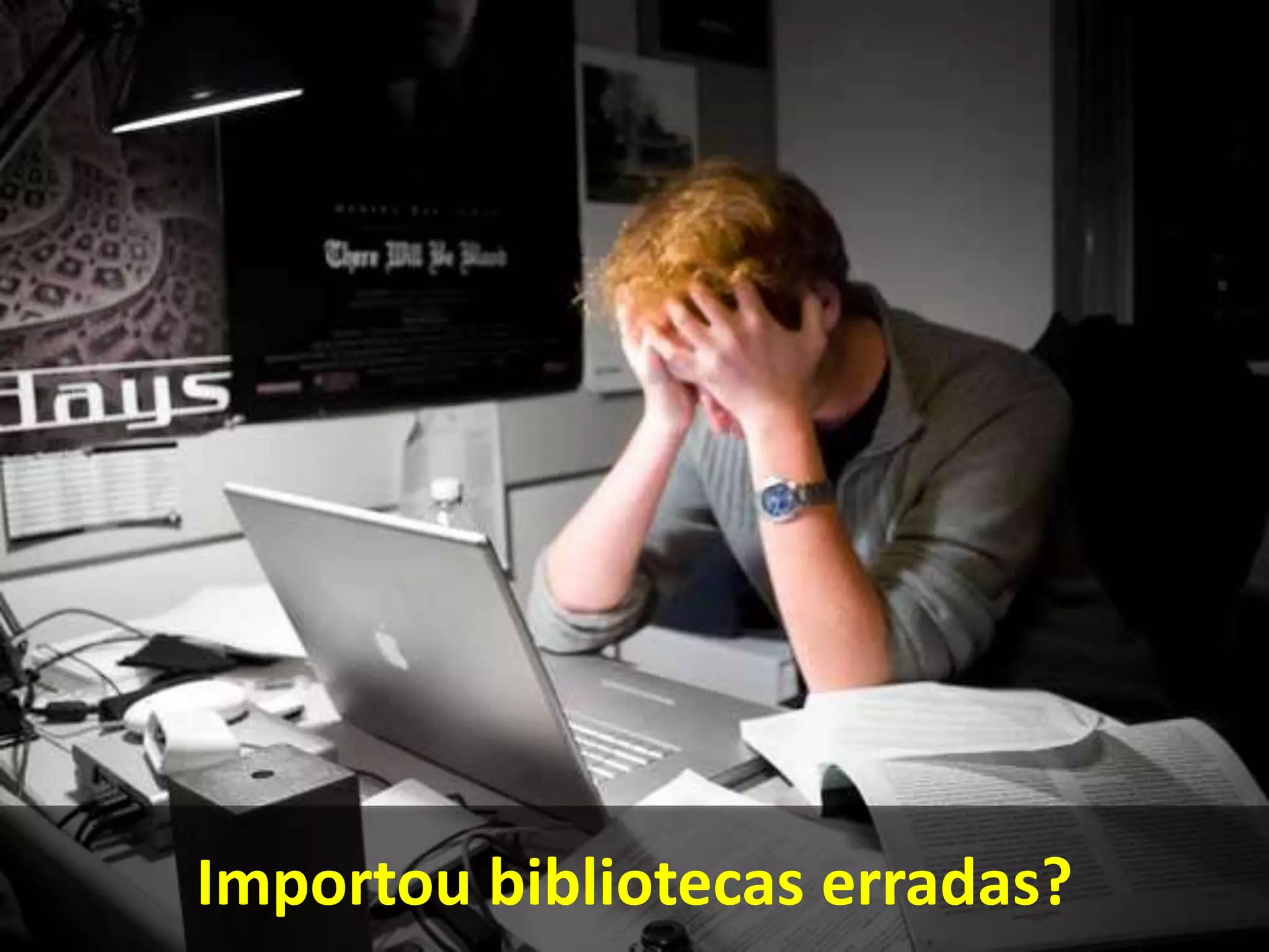 Importou bibliotecas erradas?
 