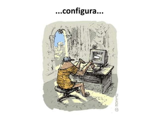 ...configura...
 
