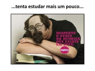 ...tenta estudar mais um pouco...
 