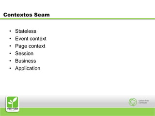 Contextos SeamStatelessEvent contextPage contextSessionBusinessApplication