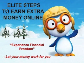 “Experience Financial
        Freedom”

- Let your money work for you
 