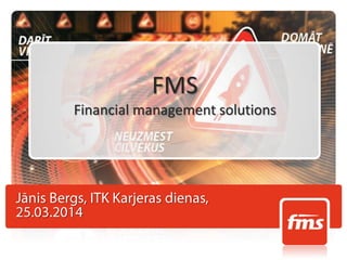 FMS
Financial management solutions
 