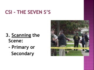 3. Scanning the
Scene:
- Primary or
Secondary
 