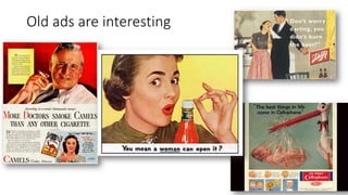 Old ads are interesting
7
 
