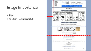 Image Importance
• Size
• Position (in viewport?)
70
 