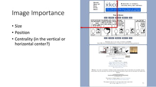 Image Importance
• Size
• Position
• Centrality (in the vertical or
horizontal center?)
71
 