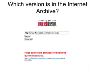 Which version is in the Internet
          Archive?




                                   5
 