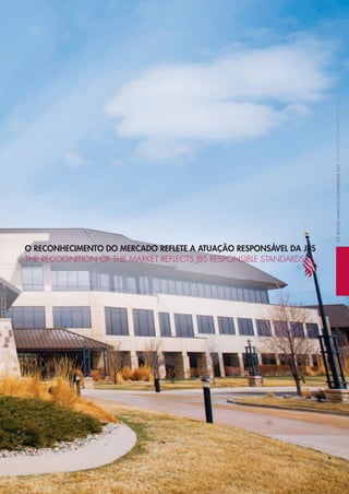 o reConheCimento Do merCaDo reflete a atuação responsável Da Jbs
tHe reCoGnition oF tHe Market reFleCtS JbS reSponSible StandardS
63relatórioanualedeSuStentabilidade2012annualandSuStainabilityreport2012
 