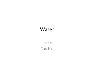 Water Jacob Cutchin 