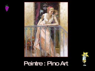 Peintre : Pino Art 