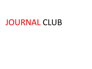 JOURNAL CLUB 
 
