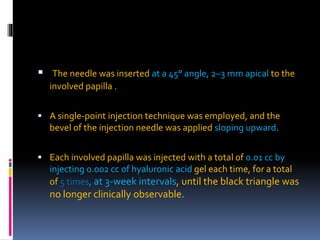To evaluate the clinical efficacy of enhancing deficient interdental ...