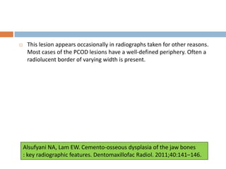 Jc 1 cbct findings of periapical cemento-osseous dysplasia | PPTX