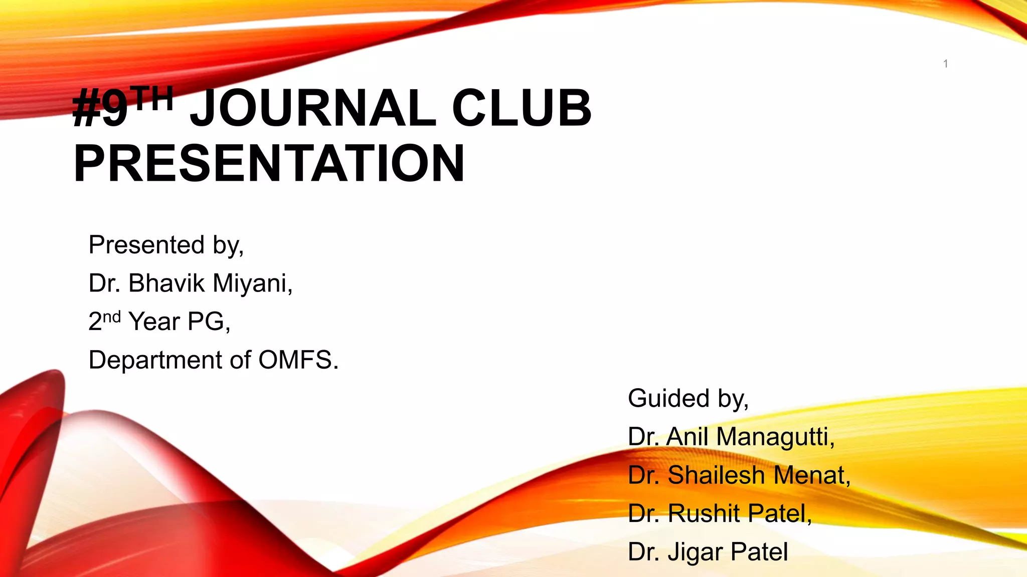 Journal Club on Clinical comparison of ultrasonic surgery and