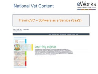 TrainingVC – Software as a Service (SaaS)
National Vet Content
 