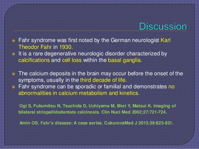 Fahr Syndrome- A Rare Case Report