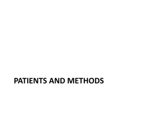 PATIENTS AND METHODS
 
