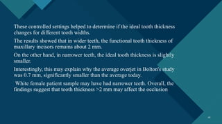 The influence of labiolingual and mesiodistal anterior tooth dimensions ...